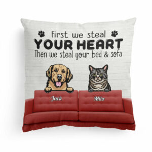 First We Steal Your Heart – Personalized Pillow – Birthday, Loving Gift For Cat & Dog Lover, Pet Owner, Fur Mom, Fur Dad