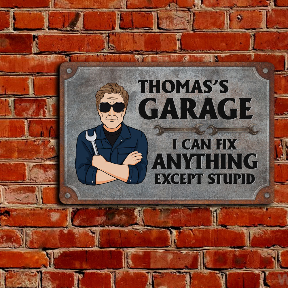 Garage Sign I Can Fix Anything Except Stupid – Personalized Metal Sign – Birthday Gift For Men, Dad, Grandpa, Mechanics, Garage Men - Image 3