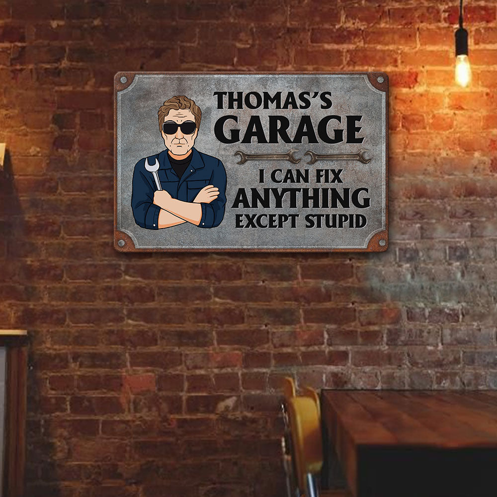 Garage Sign I Can Fix Anything Except Stupid – Personalized Metal Sign – Birthday Gift For Men, Dad, Grandpa, Mechanics, Garage Men - Image 4
