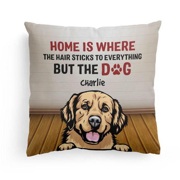 Home Is Where The Hair Sticks To Everything – Personalized Pillow – Birthday, Loving Gift For Cat & Dog Lover, Pet Owner, Fur Mom, Fur Dad - Image 4
