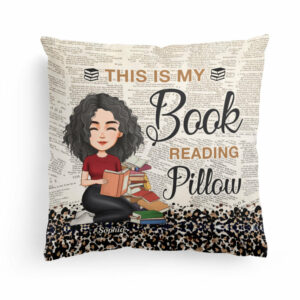 This Is My Book Reading Pillow – Personalized Pillow – Birthday Christmas Gift For Book Lovers, Gift For Besties, Sister