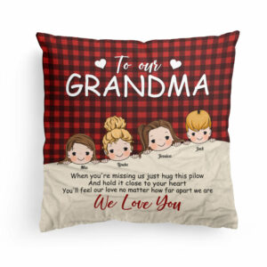 When You’re Missing Us Just Hug This – Personalized Pillow – Christmas, Loving Gift For Grandma, Mimi, Nini, Granny – From Kids, Grandkids