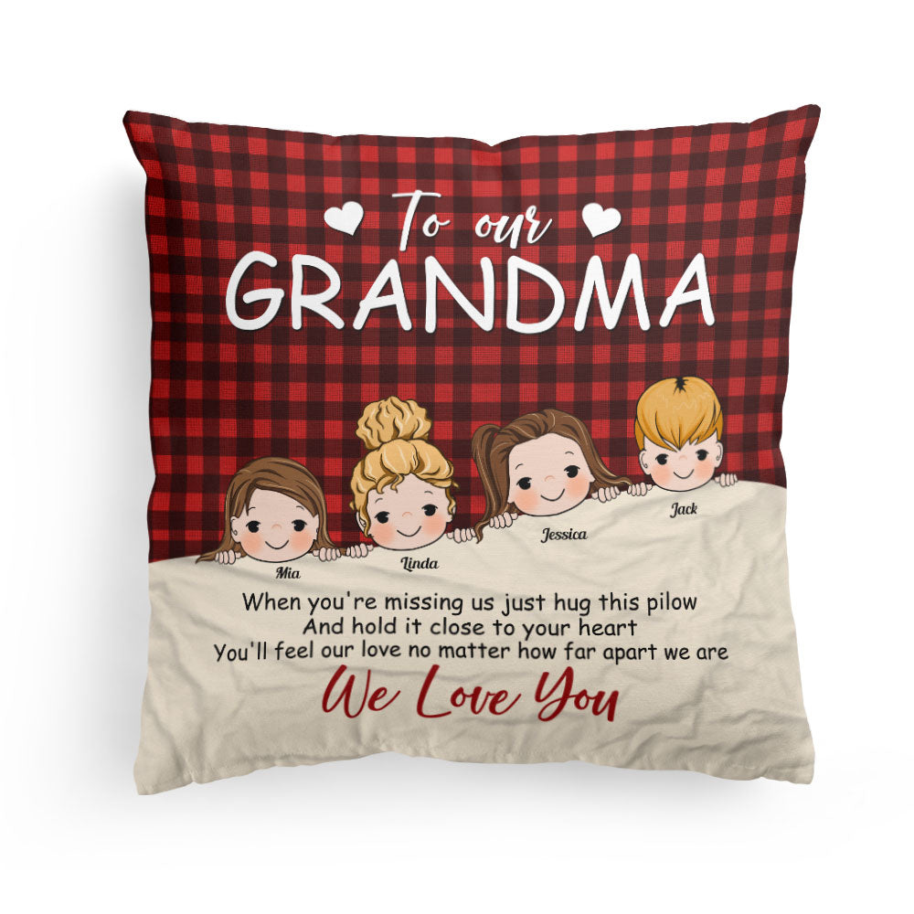 When You’re Missing Us Just Hug This – Personalized Pillow – Christmas, Loving Gift For Grandma, Mimi, Nini, Granny – From Kids, Grandkids